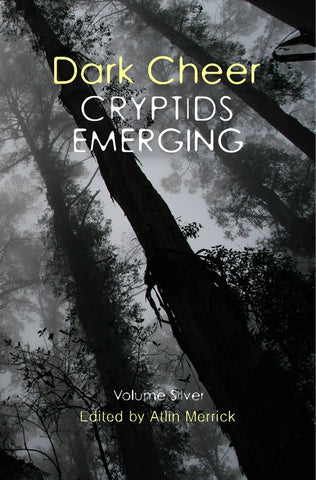 Dark Cheer: Cryptids Emerging (Volume Silver)
