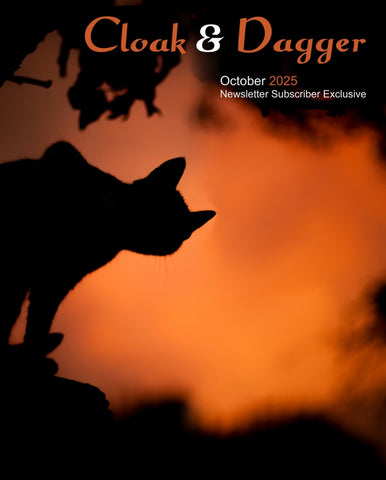 Cloak & Dagger October 2025 Newsletter Subscriber Exclusive