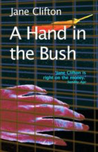 A Hand in the Bush