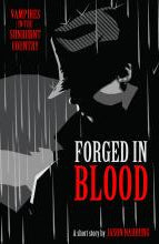 Forged in Blood